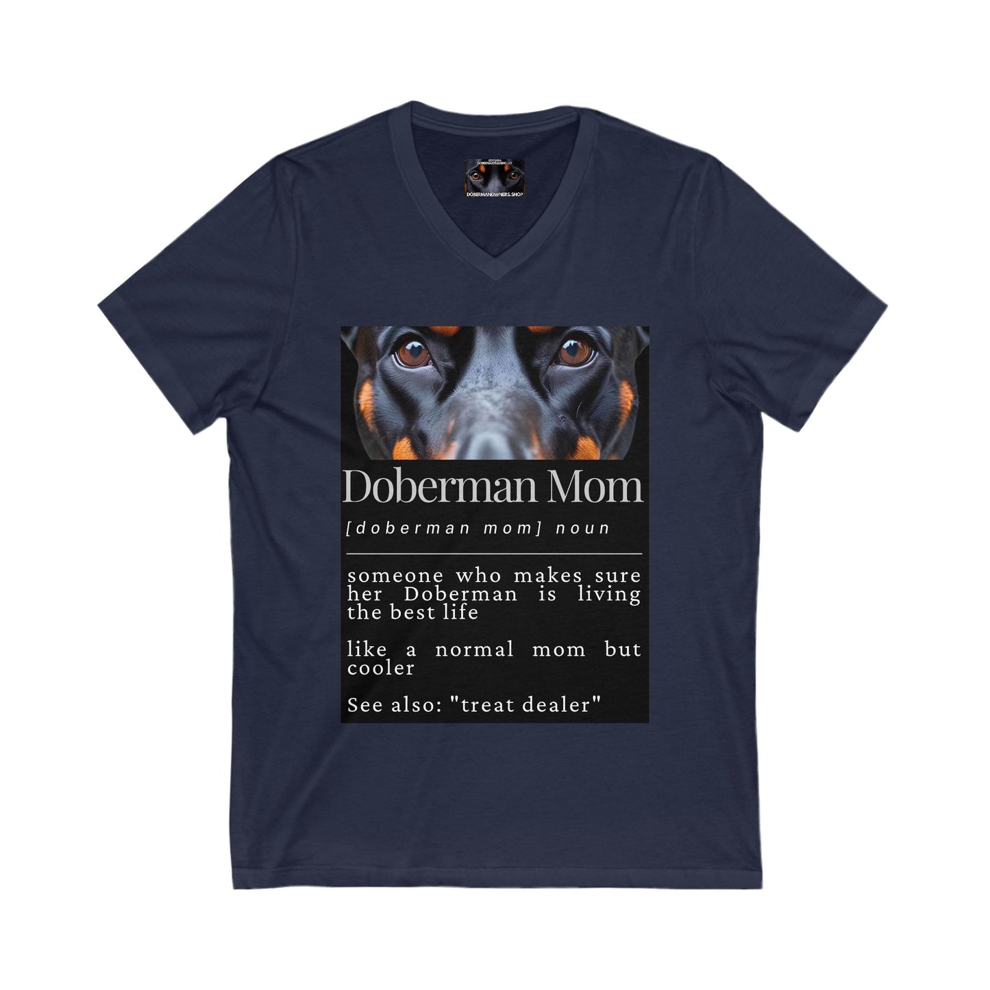 Doberman Mom S1 Private Label Unisex Jersey Short Sleeve V-Neck Tee